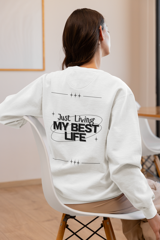 BEST LIFE UNISEX SWEATSHIRT