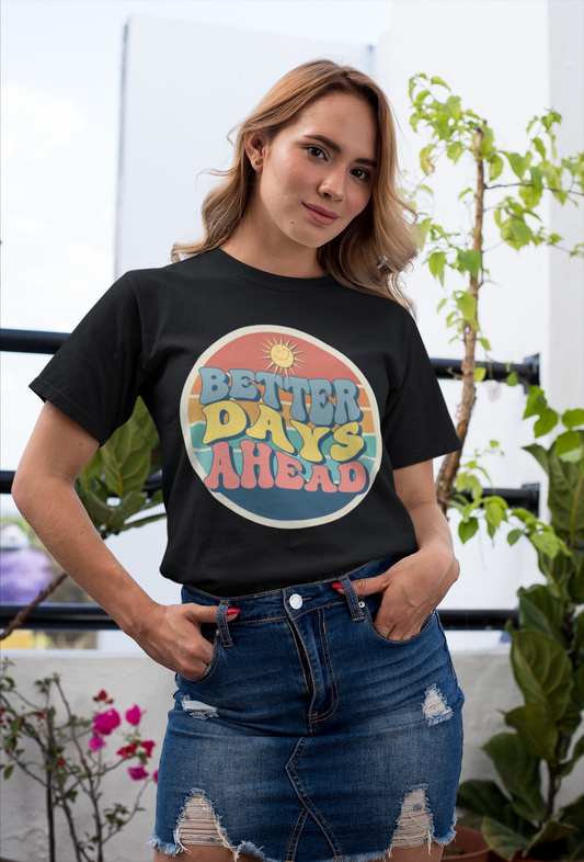BETTER DAYS AHEAD OVERSIZED T SHIRT