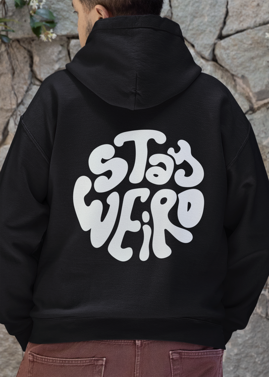 STAY WEIRD UNISEX HOODIE