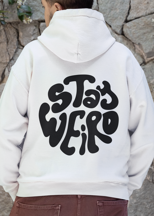 STAY WEIRD UNISEX HOODIE