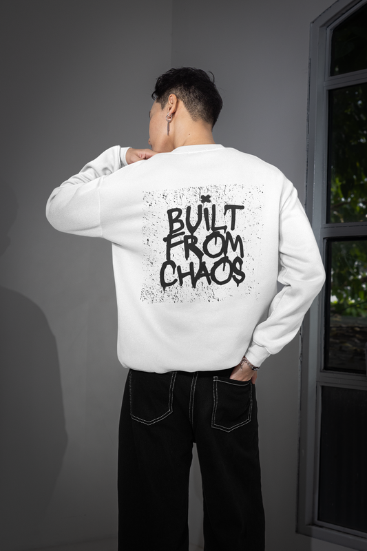 BUILT FROM CHAOS UNISEX SWEATSHIRT